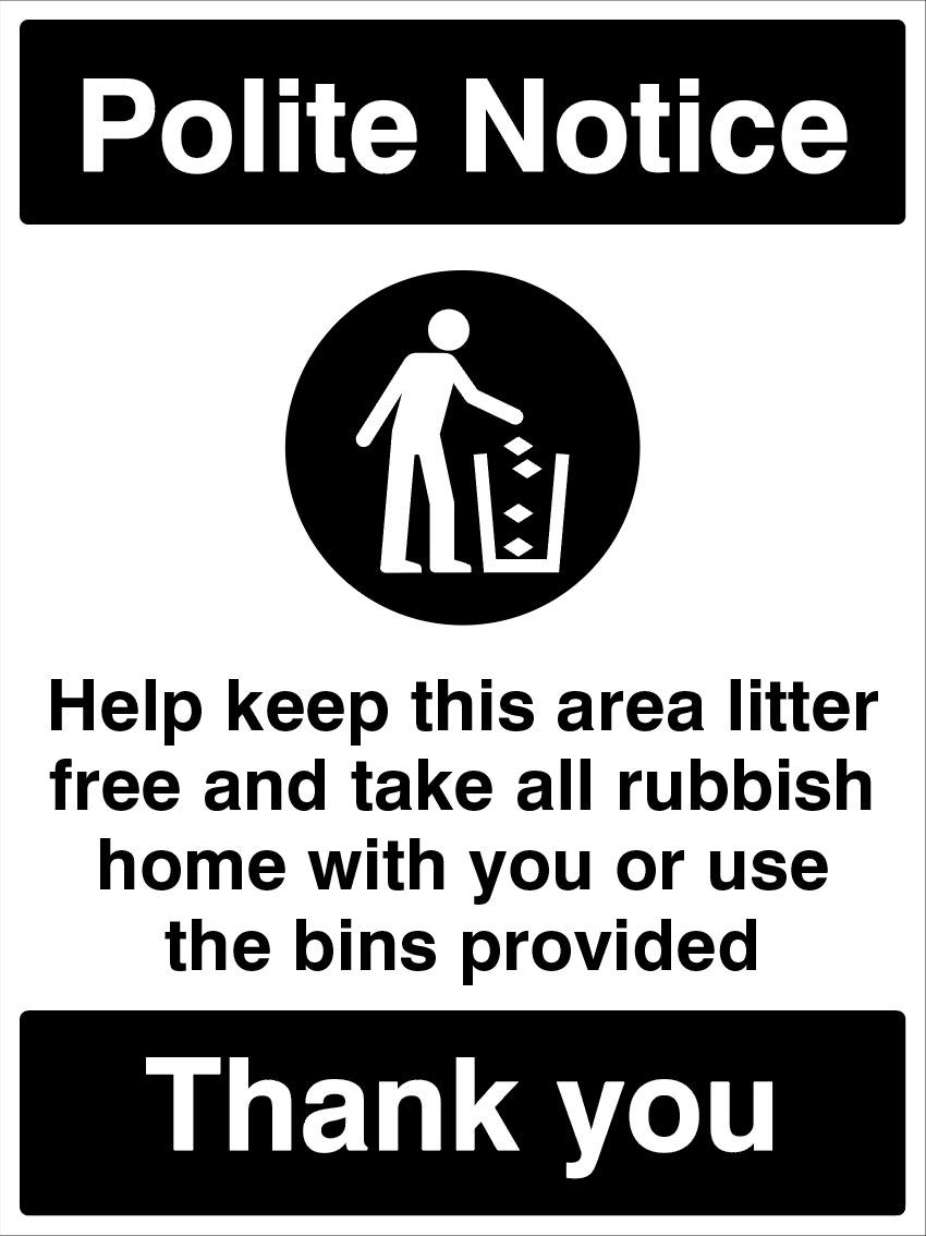 Help keep this area litter free Please take all rubbish home with you or use the bins provided Rigid PVC Safety Sign