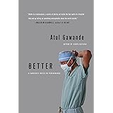 Better: A Surgeon's Notes on Performance