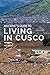 An Expat's Guide to Living in Cusco
