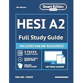 HESI A2 Full Study Guide 3rd Edition: Complete Subject Review, 3 Full Practice Tests, 900 Realistic Questions, Online Flashcards, 100 video lessons