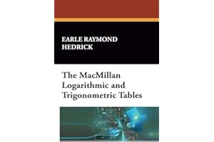 The MacMillan Logarithmic and Trigonometric Tables