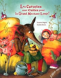 Les  carottes sont cuites pour le grand méchant loup !