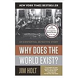 Why Does the World Exist?: An Existential Detective Story