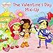 The Valentine's Day Mix-up (Strawberry Shortcake)