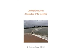 Leadership Journey: A Collection of 40 Thoughts