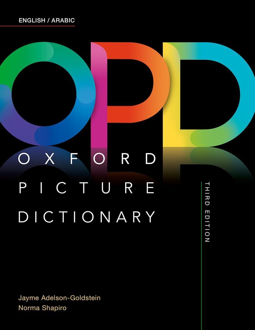 Oxford Picture Dictionary: English/Arabic Dictionary Adelson-Goldstein, Jayme and Shapiro, Norma