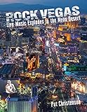 Rock Vegas: Live Music Explodes in the Neon Desert by 