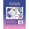 Ace The Boards: Cytopathology (Ace My Path)