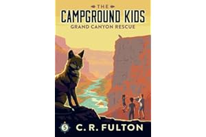 Grand Canyon Rescue (The Campground Kids: National Park Adventures)