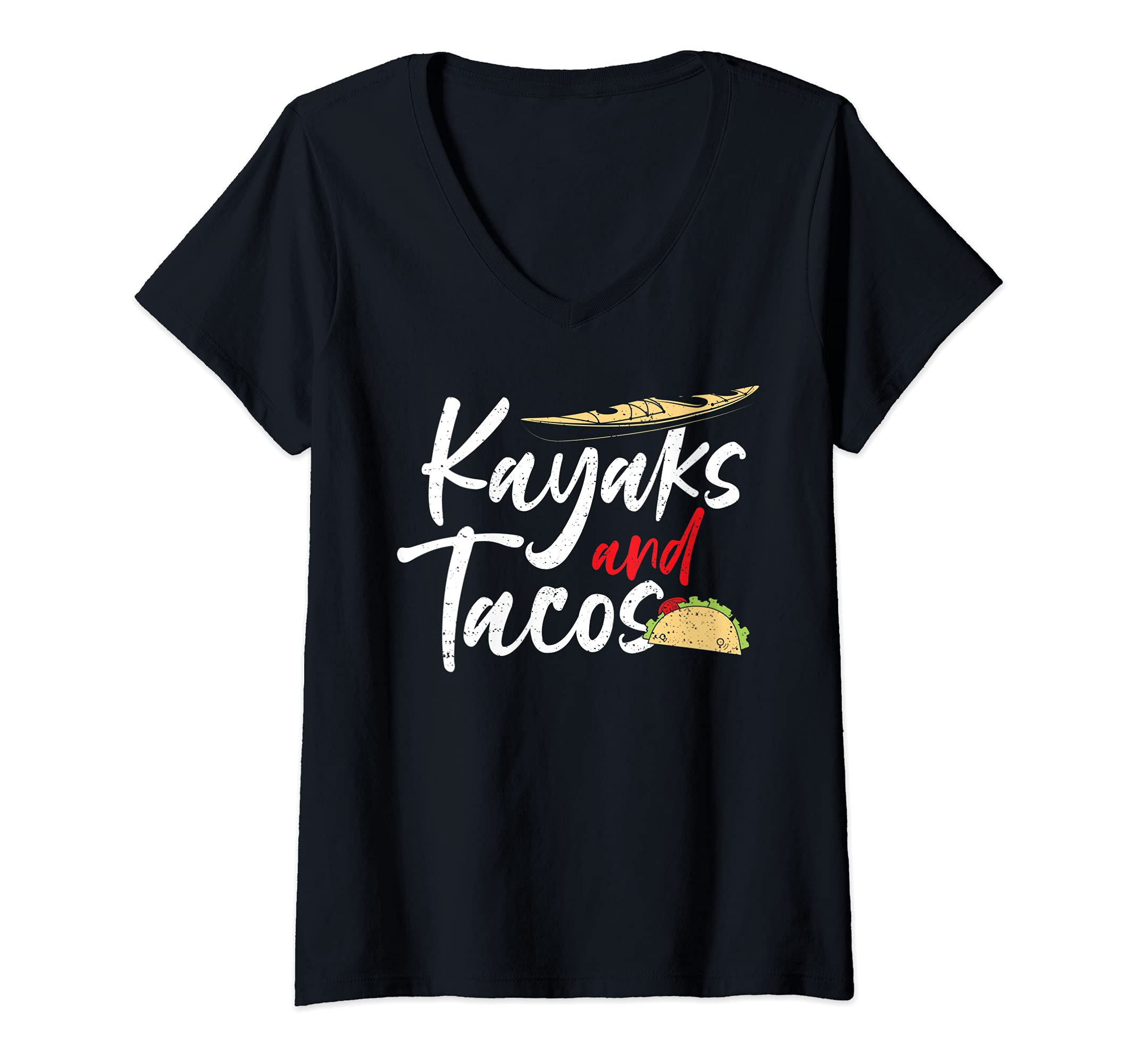 Womens Tacos: Kayaks And Tacos - Kayaking Sayings V-Neck T-Shirt