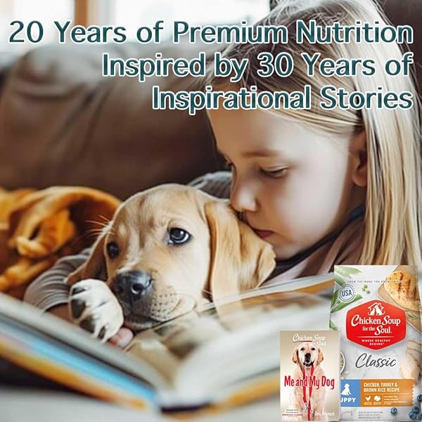 CHICKEN SOUP FOR THE SOUL ALL NATURAL PREMIUM DRY PUPPY FOOD, REAL MEAT FIRST INGREDIENT, NO BY-PRODUCTS, SUPPORTS BRAIN DEVELOPMENT & STRONG BONES & TEETH, CHICKEN, TURKEY & BROWN RICE, 13.5LB