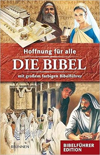 Hoffnung Fur Alle Die Bibel Mit Grossem Farbigem Bibelfuhrer Amazon De Fontis Brunnen Basel Bucher