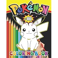 Pokémon Coloring Book: +100 coloring pages filled with Poke Jumbo characters, The Colouring Books for Kids, Adults…