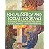 Social Policy and Social Programs: A Method for the Practical Public Policy Analyst (6th Edition) (Connecting Core Competencies)