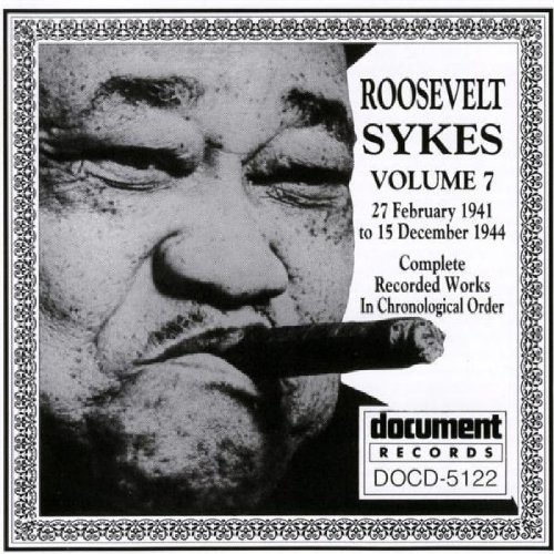 Roosevelt Sykes - Roosevelt Sykes, Vol. 7: 1941-1944 - Zortam Music