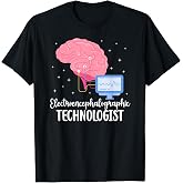 Electroencephalographic Technologist EEG Tech EEG Technician T-Shirt