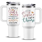 Friend Gifts for Women, You're the Sister I Got to Choose Stainless Steel Tumbler Cup 40oz, Friendship Gifts for Women, Christmas Birthday Gifts for Best Friend BFF Work Bestie Soul Sister Mug