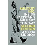 Military Inc. - Second Edition: Inside Pakistan's Military Economy