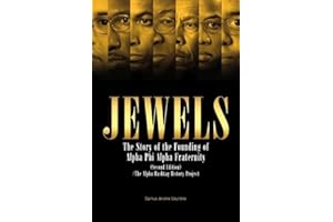 Jewels: The Story of the Founding of Alpha Phi Alpha Fraternity