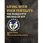 Living with Your Fertility: The Marquette Method of NFP