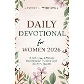 Daily Devotional for Women 2026: A 365-Day, 5-Minute Devotion for Trusting God in Every Season (Incl. Journal) (The Devotionals For Year 2026)