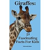 Giraffes: 51 Fascinating Facts For Kids