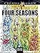 Creative Haven Deluxe Edition Four Seasons Coloring Book (Adult Coloring Books: Seasons)