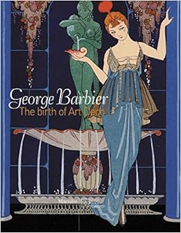 George Barbier The Birth Of Art Deco Martorelli Barbara Amazon Com Books