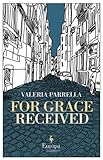 Front cover for the book For Grace Received by Valeria Parrella