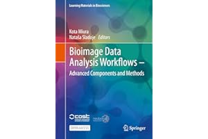 Bioimage Data Analysis Workflows ‒ Advanced Components and Methods (Learning Materials in Biosciences)