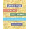 Design-Based School Improvement: A Practical Guide for Education Leaders