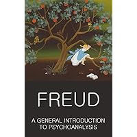 A General Introduction to Psychoanalysis (Classics of World Literature) (English and German Edition)