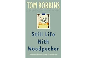 Still Life with Woodpecker: A Novel