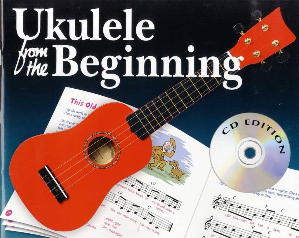 Ukulele From The Beginning (CD Edition). Includes CD: Gcea Tuning