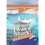 Suddenly I was a Shark!: My Time with What Remains of Edith Finch