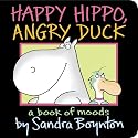 Happy Hippo, Angry Duck by Sandra Boynton