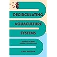 Recirculating Aquaculture Systems: A Guide to Farm Design and Operations