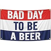 Wassupup Single-Sided Bad Day To Be A Beer 3x5 Feet Flag - Vivid Color and Fade proof - Canvas Header and Double Stitched - Bad Day To Be A Beer Flags Polyester with Brass Grommets 3 X 5 Ft