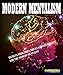 Modern mentalism: Secrets, principles, tricks and psychology for the modern mentalist by Giochidimagia