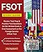 FSOT Study Guide Review: Test Prep & Practice Test Questions for the Written Exam & Oral Assessment on the Foreign Service Officer Test