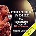Princess Noire: The Tumultuous Reign of Nina Simone by 