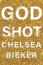 Godshot: A Novel