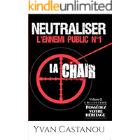 Neutraliser l'ennemi public n°1 : La chair (Possédez votre héritage t. 2) (French Edition) book cover Neutraliser l'ennemi public n°1 : La chair (Possédez votre héritage t. 2) (French Edition) book cover