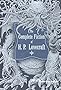 The Complete Fiction of H. P. Lovecraft (Knickerbocker Classics)