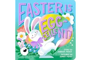Easter Is Egg-cellent! (A Hello!Lucky Book): A Board Book