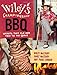 Wiley's Championship BBQ: Secrets That Old Men Take to the Grave by Wiley McCrary, Janet McCrary