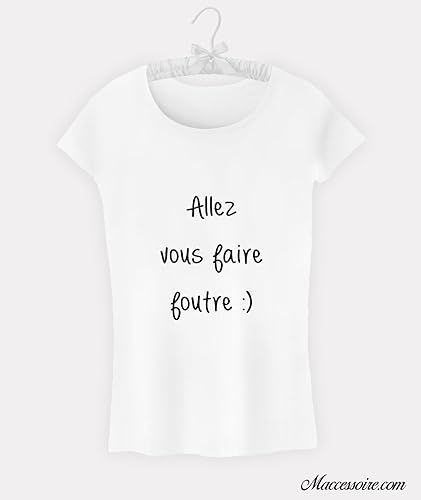 T Shirt Femme Citation Allez Vous Faire Foutre Amazon Fr Handmade