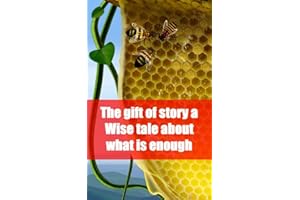 The gift of story a Wise tale about what is enough (Dutch Edition)
