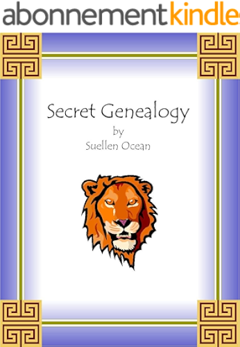 Download Secret Genealogy: A how-to for Tracing Ancient Jewish Ancestry (Secret Genealogy Book Series 1) (English Edition) PDF