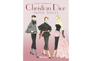 Classic Fashions of Christian Dior: Paper Dolls